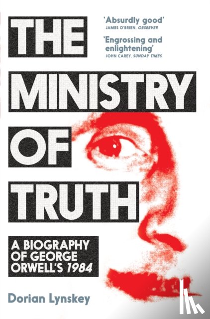 Lynskey, Dorian - The Ministry of Truth