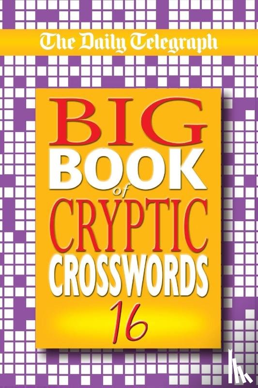 Telegraph Group Limited - Daily Telegraph Big Book of Cryptic Crosswords 16