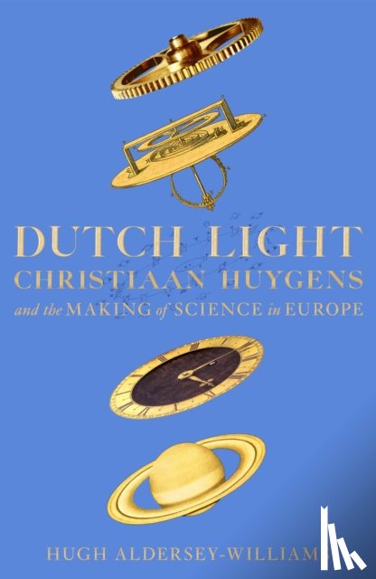 Aldersey-Williams, Hugh - Dutch Light