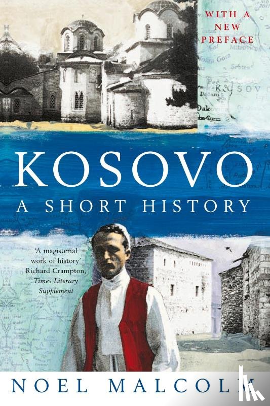 Malcolm, Noel - Kosovo: a Short History