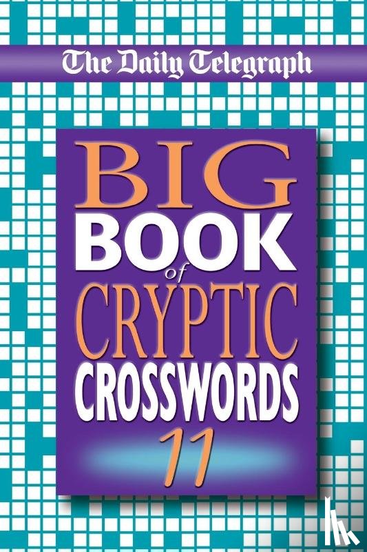 Telegraph Group Limited - The Daily Telegraph Big Book of Cryptic Crosswords 11
