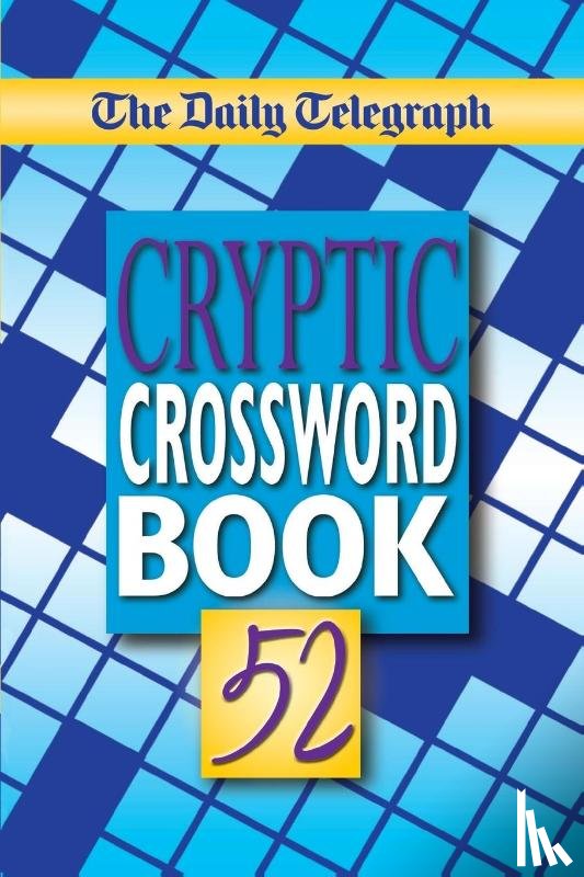 Telegraph Group Limited - The Daily Telegraph Cryptic Crosswords Book 52
