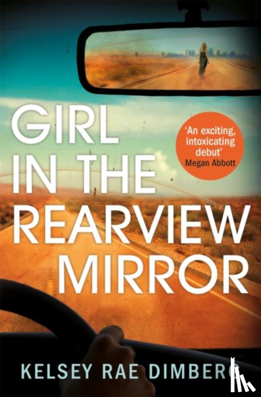 Dimberg, Kelsey Rae - Girl in the Rearview Mirror