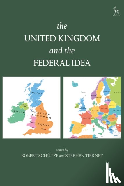  - The United Kingdom and The Federal Idea