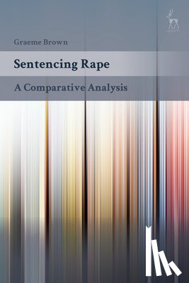 Brown, Dr Graeme (University of Aberdeen - Sentencing Rape