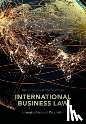Fenwick, Mark, Wrbka, Stefan - International Business Law