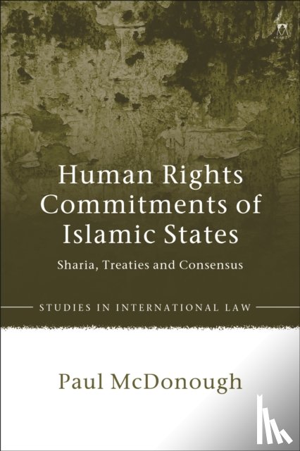 McDonough, Paul (European University Institute) - Human Rights Commitments of Islamic States
