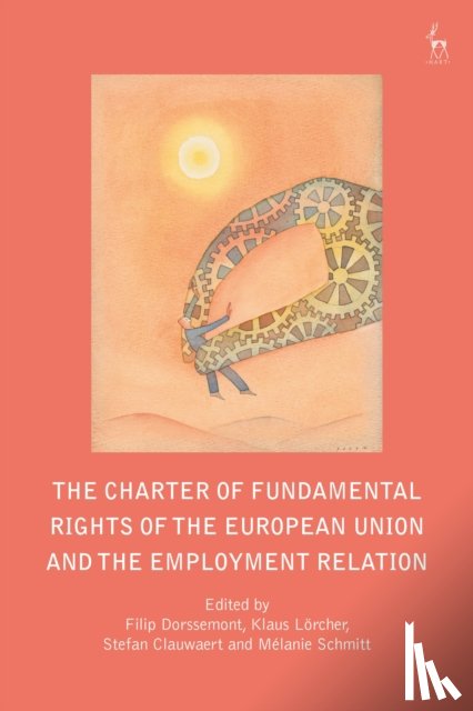  - The Charter of Fundamental Rights of the European Union and the Employment Relation