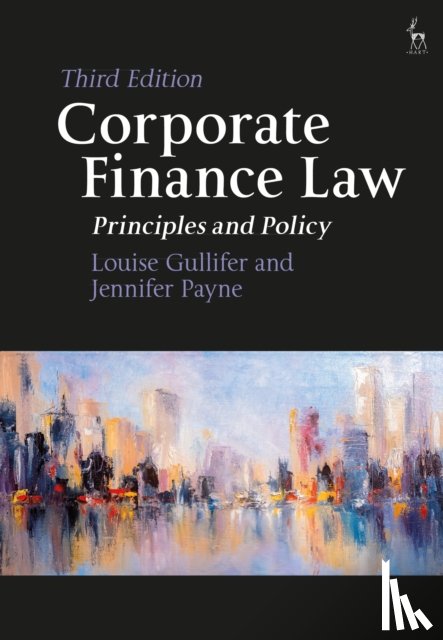 Gullifer, Professor Louise (University of Cambridge, UK), Payne, Jennifer (University of Oxford, UK) - Corporate Finance Law