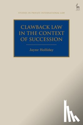 Holliday, Jayne (University of Stirling - Clawback Law in the Context of Succession