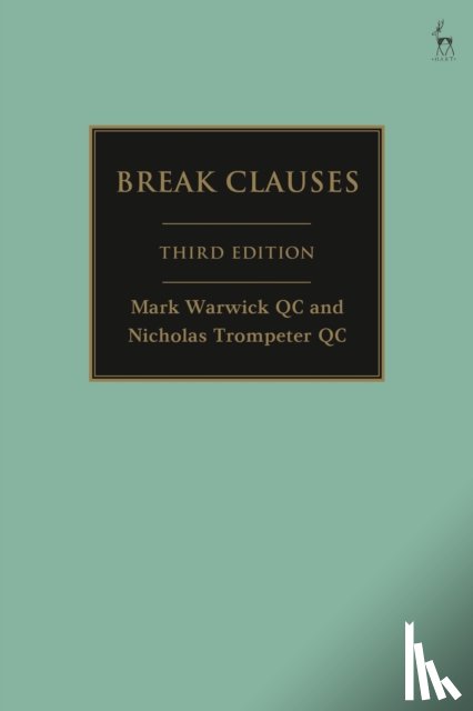 Warwick KC, Mark, Trompeter QC, Nicholas - Break Clauses
