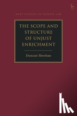 Sheehan, Duncan (University of Leeds - The Scope and Structure of Unjust Enrichment