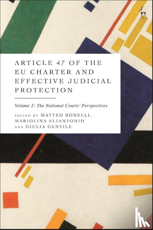  - Article 47 of the EU Charter and Effective Judicial Protection, Volume 2