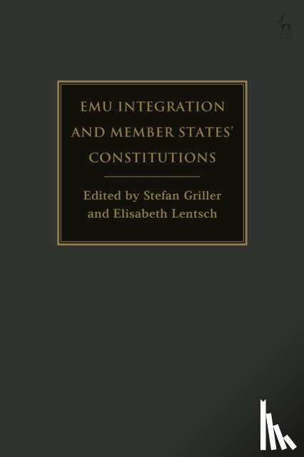  - EMU Integration and Member States’ Constitutions