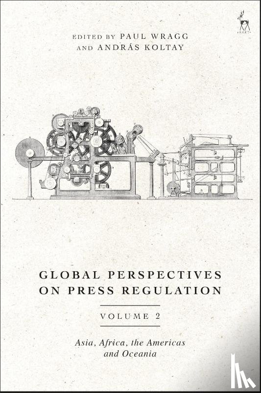  - Global Perspectives on Press Regulation, Volume 2