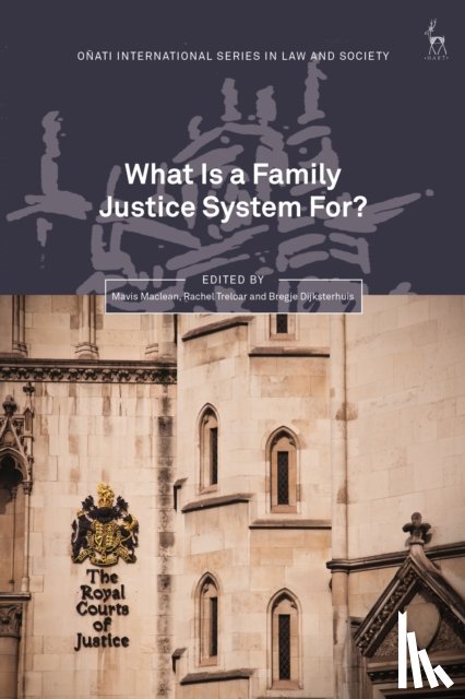  - What Is a Family Justice System For?