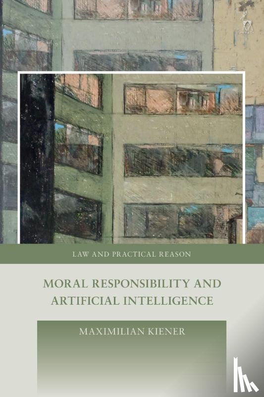 Kiener, Maximilian (University of Oxford - Moral Responsibility and Artificial Intelligence