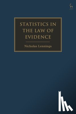 Lennings, Nicholas (12 Wentworth Selborne Chambers - Statistics in the Law of Evidence
