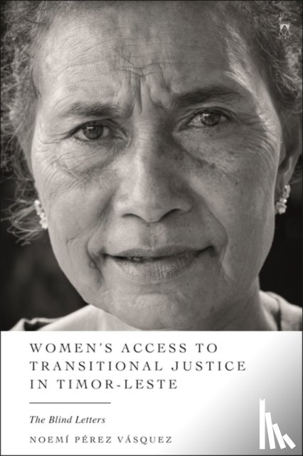 Vasquez, Noemi Perez (United Nations High Commissioner for Human Rights in Colombia) - Women’s Access to Transitional Justice in Timor-Leste