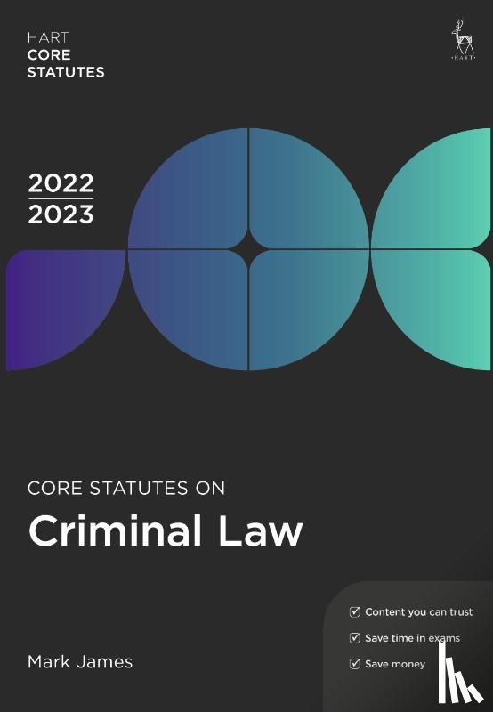 James, Mark (School of Law - Core Statutes on Criminal Law 2022-23