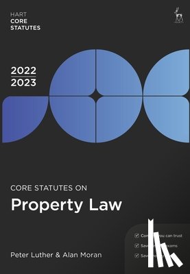 Luther, Peter, Moran, Alan - Core Statutes on Property Law 2022-23
