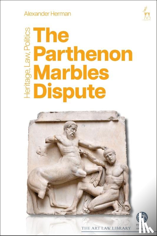 Herman, Alexander (Institute of Art and Law - The Parthenon Marbles Dispute