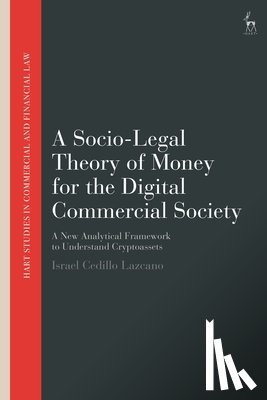 Cedillo Lazcano, Israel - A Socio-Legal Theory of Money for the Digital Commercial Society