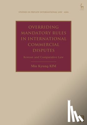KIM, Min Kyung (Daejeon District Court - Overriding Mandatory Rules in International Commercial Disputes