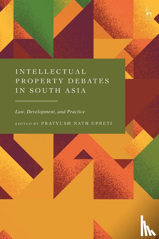  - Intellectual Property Debates in South Asia