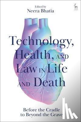  - Technology, Health, and Law in Life and Death