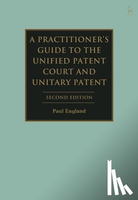 England, Paul (Taylor Wessing - A Practitioner's Guide to the Unified Patent Court and Unitary Patent