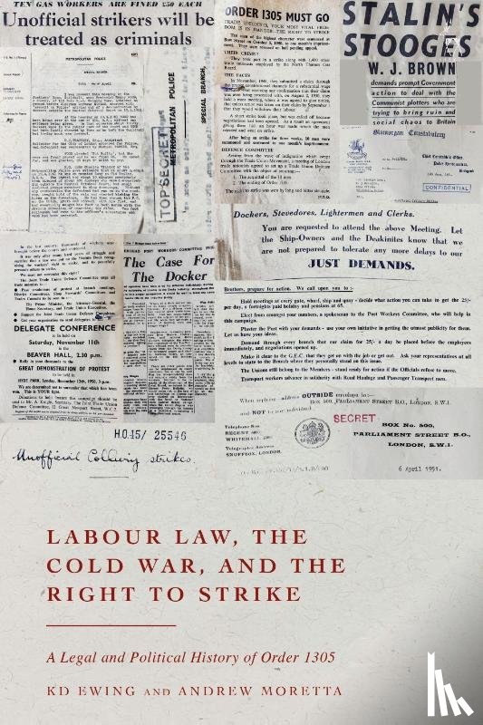 Ewing, KD (King's College London, Moretta, Andrew (Queen Mary University of London - Labour Law, the Cold War, and the Right to Strike