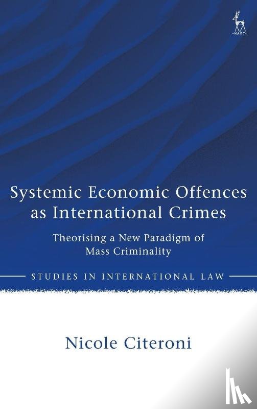 Citeroni, Nicole (Lund University - Systemic Economic Offences as International Crimes