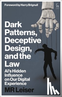 Leiser, Mark (Mark Leiser - Dark Patterns, Deceptive Design, and the Law