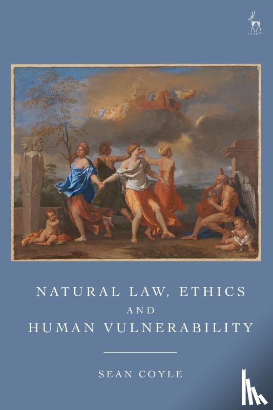 Coyle, Sean (University of Birmingham - Natural Law, Ethics and Human Vulnerability