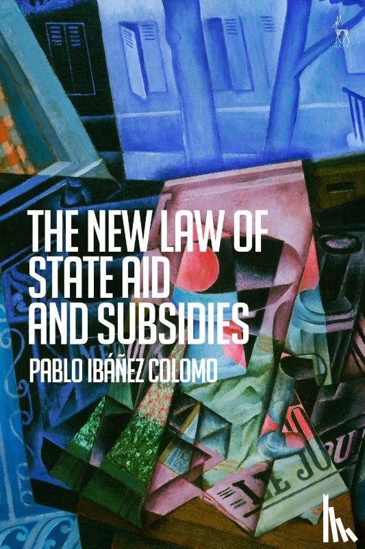 Ibanez Colomo, Pablo (London School of Economics and Political Science - The New Law of State Aid and Subsidies