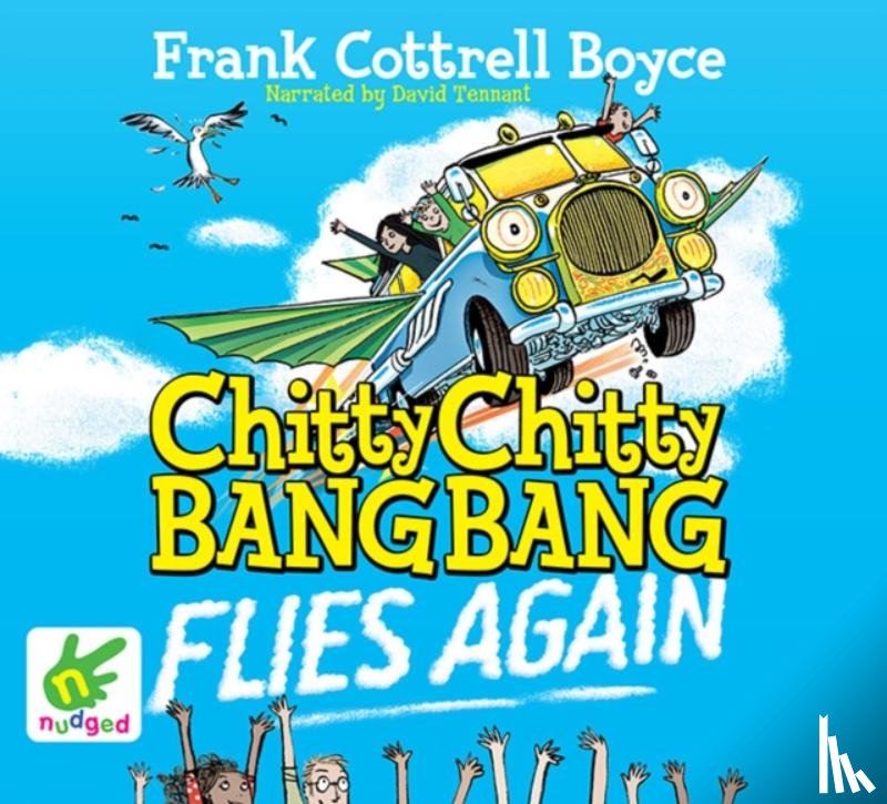 Cottrell Boyce, Frank - Chitty Chitty Bang Bang Flies Again