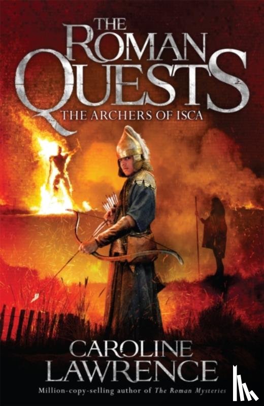 Lawrence, Caroline - Roman Quests: The Archers of Isca