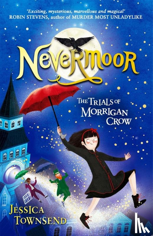 Townsend, Jessica - Nevermoor: The Trials of Morrigan Crow