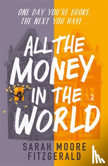 Moore Fitzgerald, Sarah - All the Money in the World