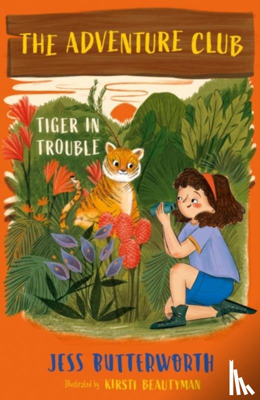 Butterworth, Jess - The Adventure Club: Tiger in Trouble