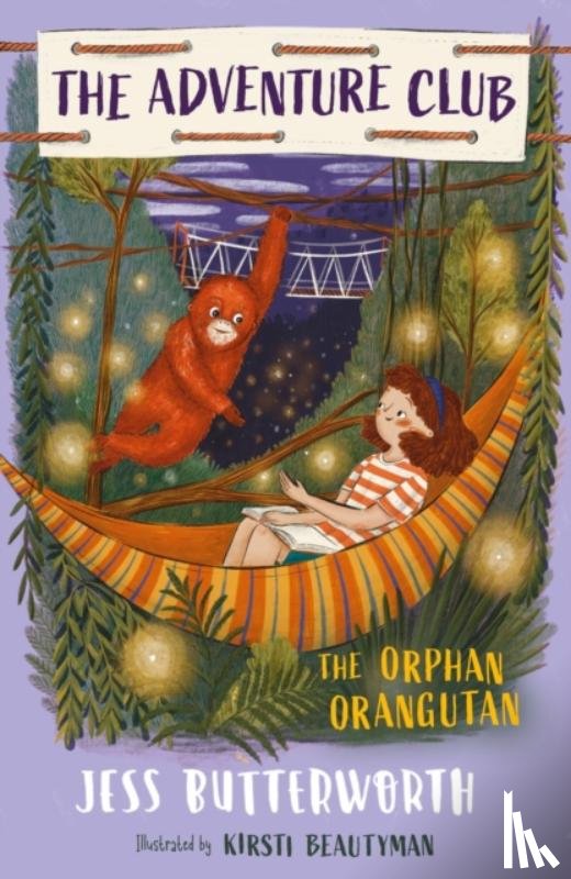 Butterworth, Jess - The Adventure Club: The Orphan Orangutan