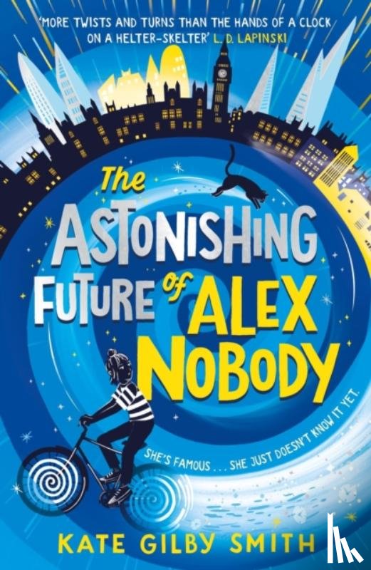 Smith, Kate Gilby - The Astonishing Future of Alex Nobody