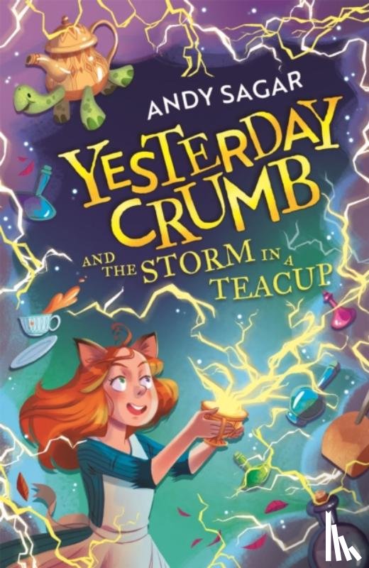 Sagar, Andy - Yesterday Crumb and the Storm in a Teacup