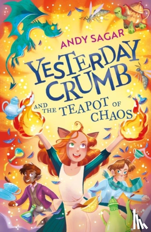 Sagar, Andy - Yesterday Crumb and the Teapot of Chaos