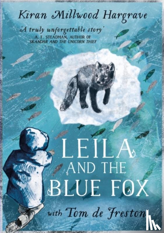 Millwood Hargrave, Kiran - Leila and the Blue Fox