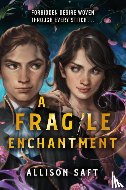 Saft, Allison - A Fragile Enchantment