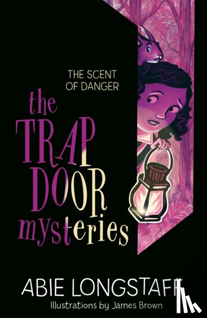 Longstaff, Abie - The Trapdoor Mysteries: The Scent of Danger