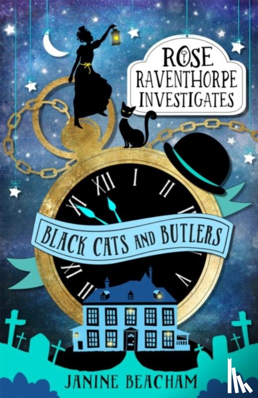 Beacham, Janine - Rose Raventhorpe Investigates: Black Cats and Butlers