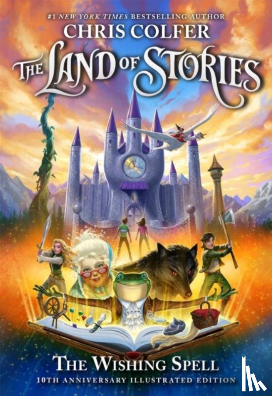Colfer, Chris - The Land of Stories: The Wishing Spell 10th Anniversary Illustrated Edition